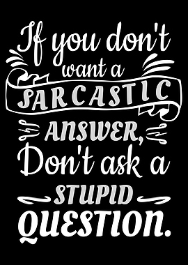 Sarcastic Answers
