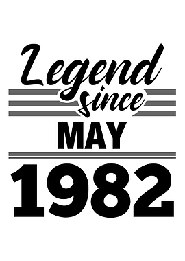 Legend Since May 1982