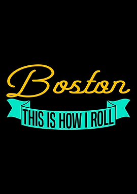 Boston This is how i Rol