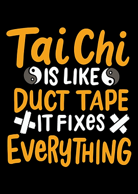 Tai Chi Is Like Duct Tape