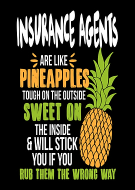 Insurance Agent Pineapples