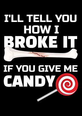 Broken Leg Ill tell you