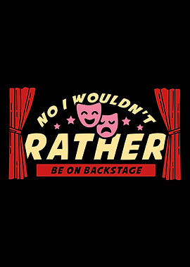 Theater I Rather be on B