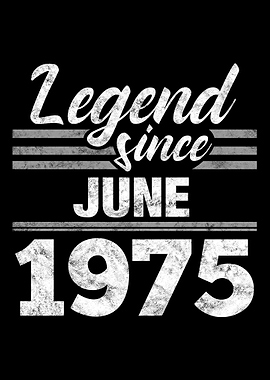 Legend Since June 1975