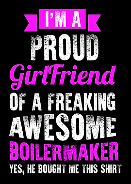 Im A Proud Girlfriend Of