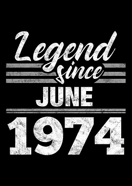 Legend Since June 1974