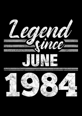 Legend Since June 1984