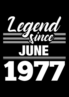 Legend Since June 1977