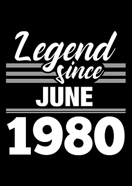 Legend Since June 1980