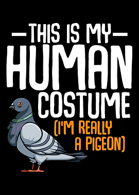 This Is My Human Costume P