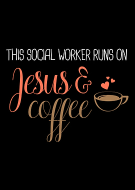Social Worker Jesus Coffee