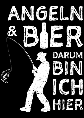 Angeln Und Bier Darum Bin