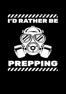 ID Rather Be Prepping