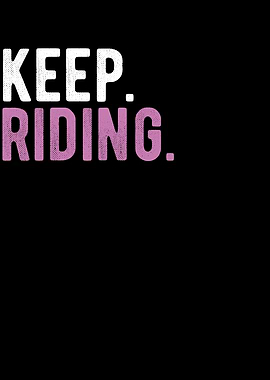 Keep Riding