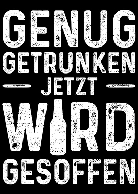 Genug Getrunken Jetzt Wird