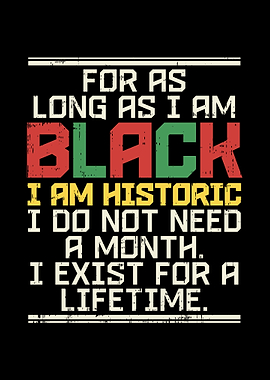 As Long As I Am Black