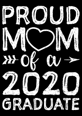 Mom Of A 2020 Graduate