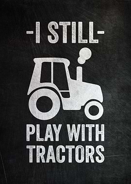 I Play With Tractors
