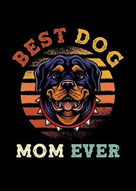 Best Dog Mom Rottweiler