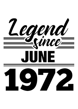 Legend Since June 1972