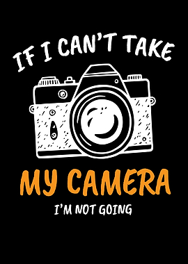 My Camera IM Not Going