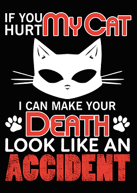 Dont Ever Hurt My Cat