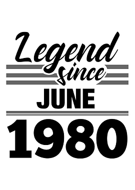 Legend Since June 1980