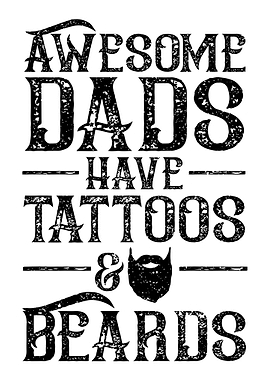 Awesome Dads Have Tattoos