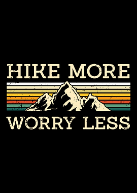 Hike More Worry Less