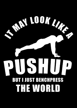 It May Look Like A Pushup