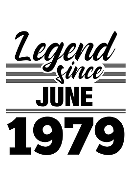 Legend Since June 1979