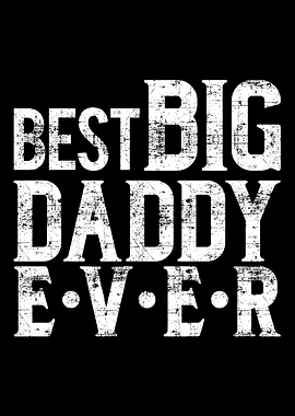 Best Big Dady Ever