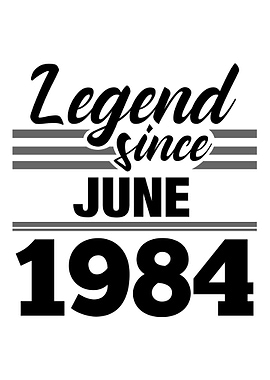 Legend Since June 1984