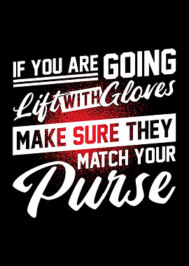 If You Are Going To Lift W