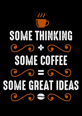 Coffee and Thinking
