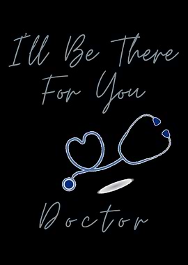 Ill be there for you Do