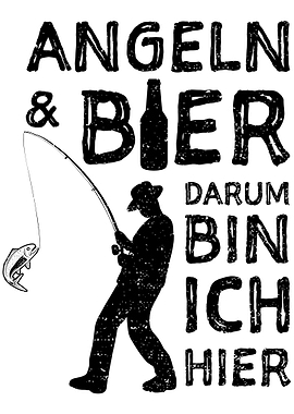 Angeln Und Bier Darum Bin