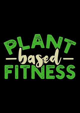 Plant Based Vegan Fitness