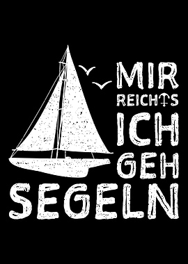 Mir Reichts Ich geh Segeln