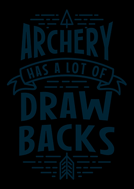 Archery Has A Lot Of Drawb