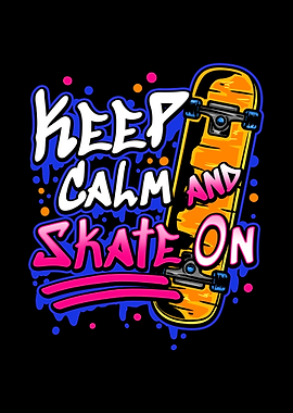 Keep Calm And Skate On Ska