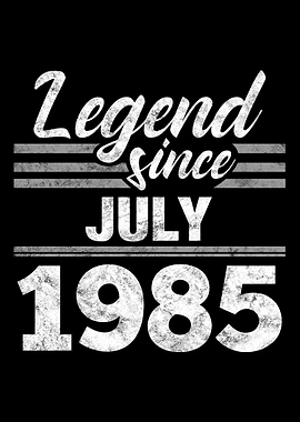Legend Since July 1985
