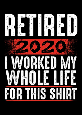 Retired 2020 Funny Retiree