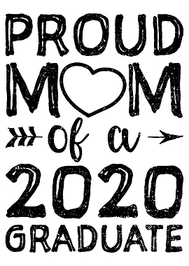 Mom Of A 2020 Graduate