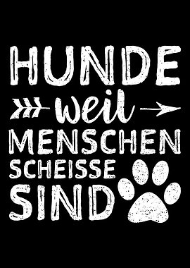 Hunde Weil Menschen Scheis