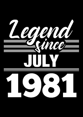 Legend Since July 1981