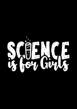 Science is for Girls Funny