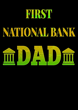 First National Bank Dad