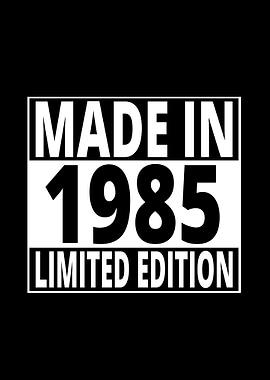 Made in 1985 Limited Editi