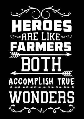 Heroes Are Like Farmers